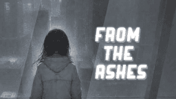 From the Ashes