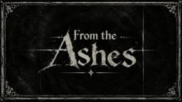 From the Ashes