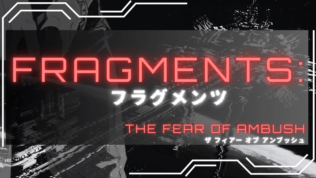 FRAGMENTS:THE FEAR OF AMBUSH（フラグメンツ ザ フィアー オブ アンブッシュ） background image