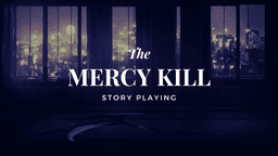 The MERCY KILL