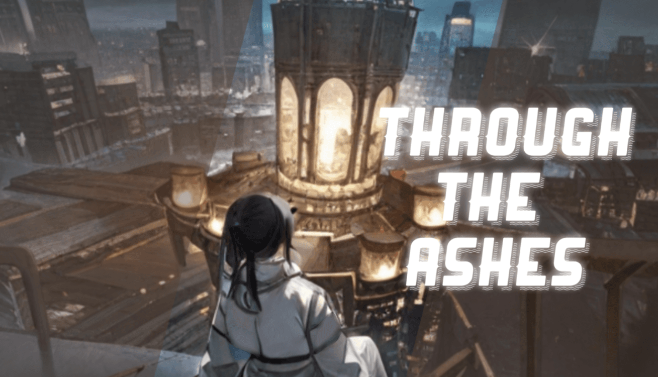 Through the Ashes