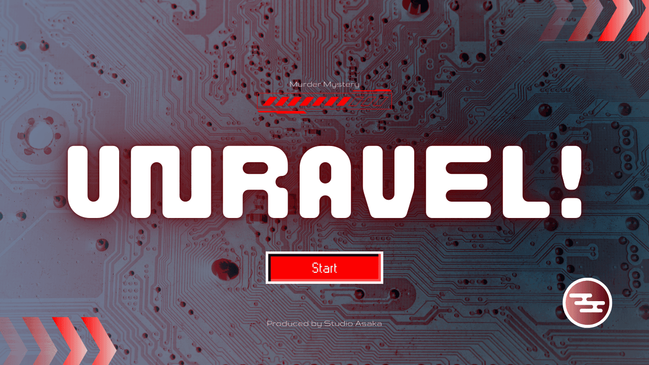 UNRAVEL!